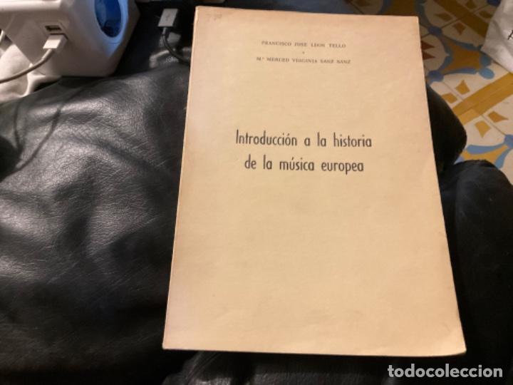 Livres d'occasion: Introducci&oacute;n a la Historia de la m&uacute;sica europea, F.J. Le&oacute;n y M.M.V. Sanz 1972