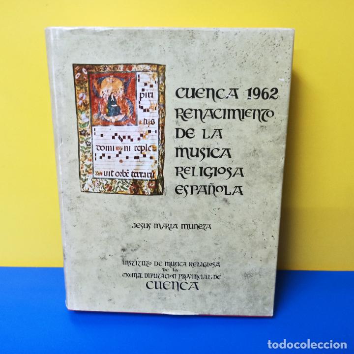 Livres d'occasion: LIBRO CUENCA 1962 RENACIMIENTO DE LA MUSICA RELIGIOSA ESPA&Ntilde;OLA INSTITUTO MUSICA RELIGIOSA CUENCA