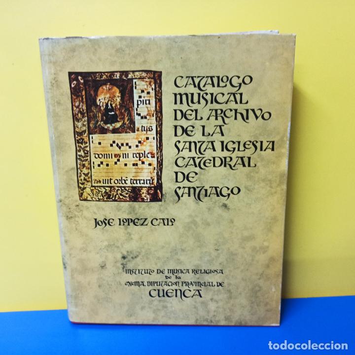 Livres d'occasion: LIBRO CATALOGO MUSICAL DEL ARCHIVO DE LA IGLESIA CATEDRAL SANTIAGO INSTITUTO MUSICA RELIGIOSA CUENCA