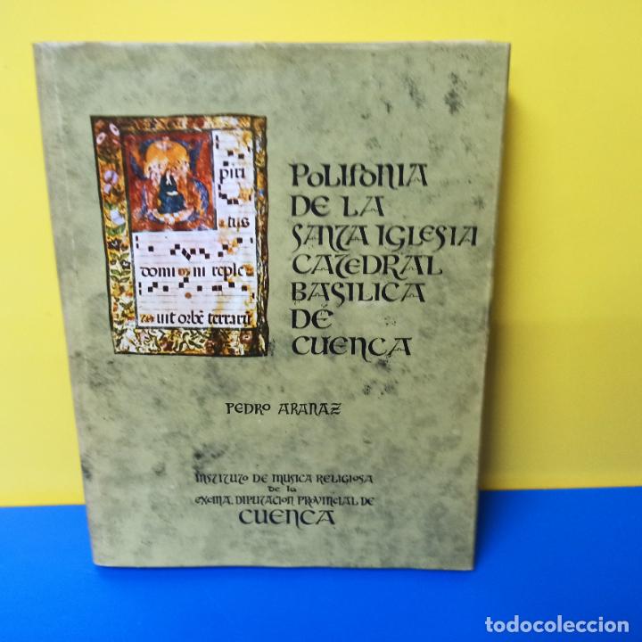 Livres d'occasion: LIBRO POLIFONIA DE LA SANTA IGLESIA CATEDRAL DE CUENCA PEDRO ARARA INSTITUTO MUSICA RELIGIOSA CUENCA