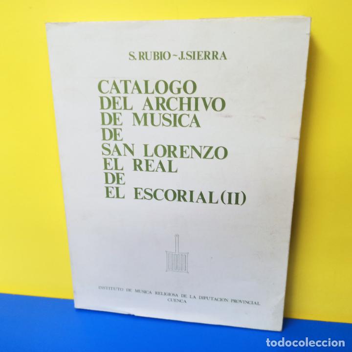 Livres d'occasion: LIBRO CATALOGO ARCHIVO MUSICA SAN LORENZO DE EL ESCORIAL II INSTITUTO MUSICA RELIGIOSA CUENCA