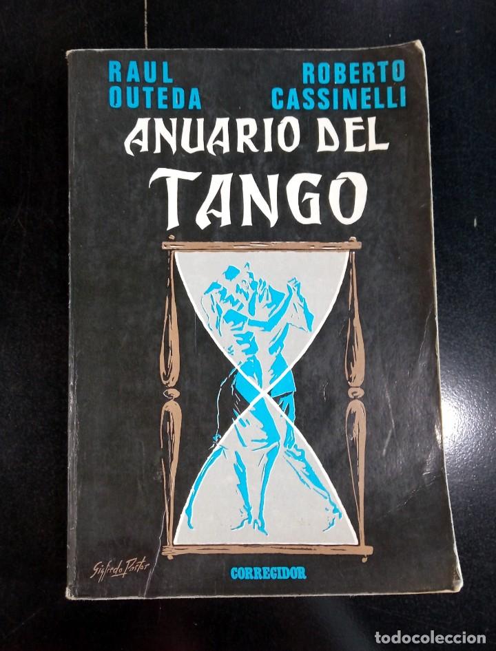 Libros de segunda mano: Anuario del tango, de Raul Outeda y Roberto Cassinelli - Foto 1