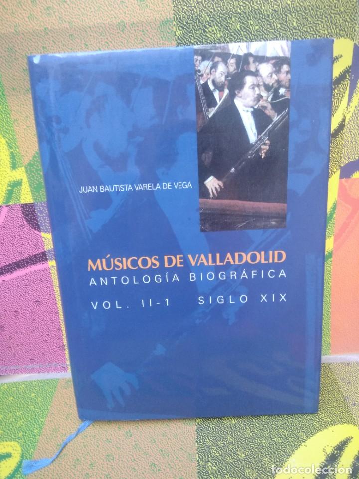 Second hand books: Libro Musicos de Valladolid antologia biografica- Juan bautista varela vega, Vol 2- 1