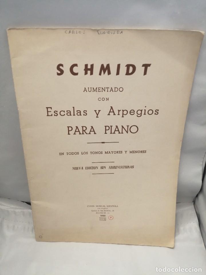 Second hand books: SCHMIDT AUMENTADO CON ESCALAS Y ARPEGIOS PARA PIANO, EN TODOS LOS TONOS MAYORES Y MENORES