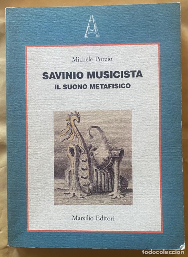 Gebrauchte B&uuml;cher: Michele Porzio. Savinio Musicista. Il Suono Metafisico