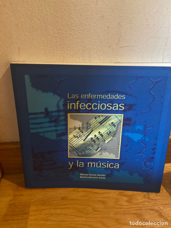 Gebrauchte B&uuml;cher: Las enfermedades infecciosas y la m&uacute;sica Manuel G&oacute;mis Gavil&aacute;n