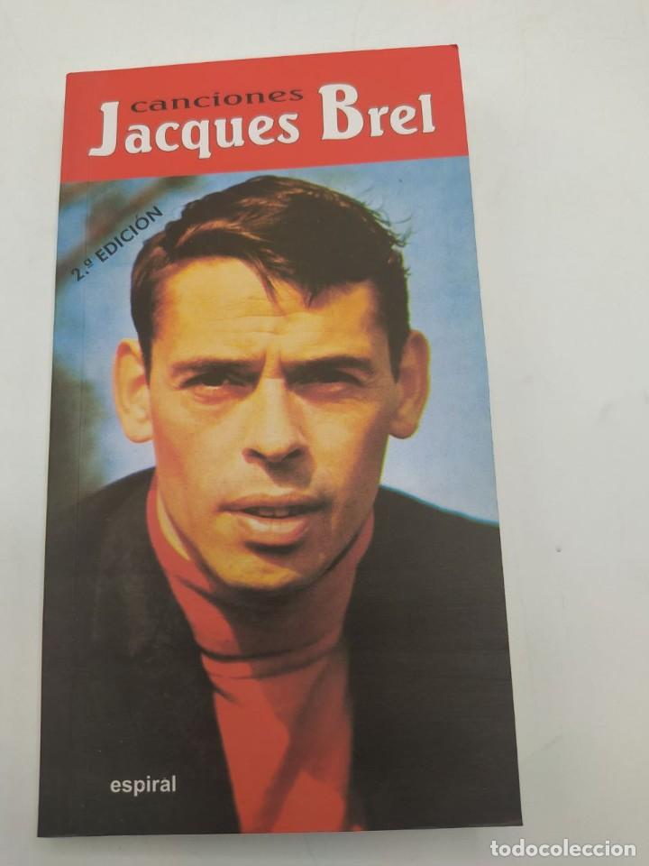 Libros de segunda mano: CANCIONES JAQUES BREL. ED. ESPIRAL. 2008. - Foto 1