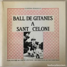 Libros de segunda mano: BALL DE GITANES A SANT CELONI - CARLES PUCHE I JOAN DUCRÓS - BAIX MONTSENY. Lote 357097305