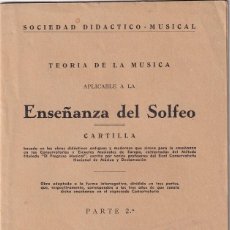 Libros de segunda mano: TEORÍA DE LA MÚSICA APLICABLE A LA ENSEÑANZA DEL SOLFEO - CARTILLA - PARTE 2ª. Lote 357464125