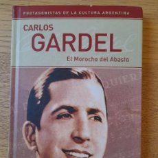 Libros de segunda mano: MUY RARO. GARDEL, CARLOS, EL MOROCHO DE ABASTO, LA NACIÓN, AGUILAR, 2006