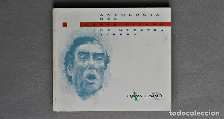 Second hand books: ANTOLOGIA DEL CANTE GITANO DE NUESTRA TIERRA//LIBRETO//VV.AA.//CAJA SAN FERNANDO//1995