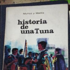 Livres d'occasion: HISTORIA DE UNA TUNA (MADRID, 1962). Lote 363630775