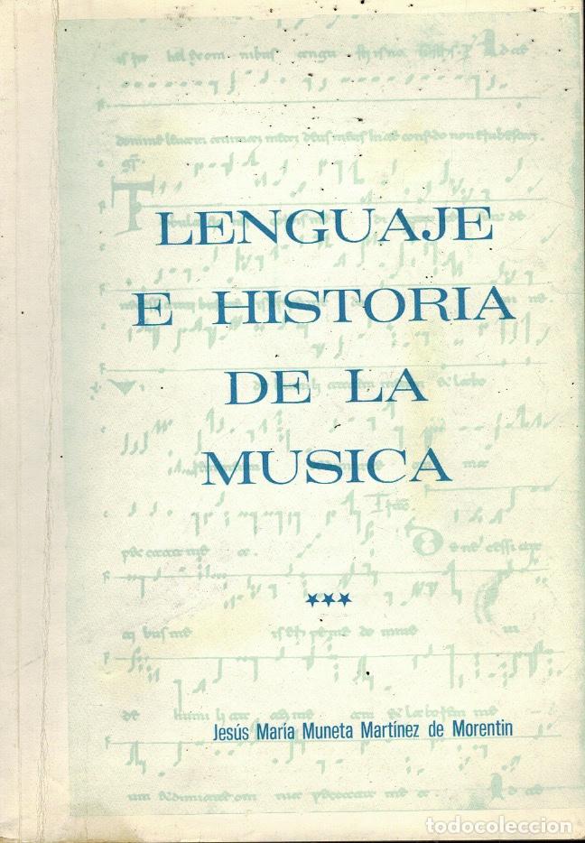 Second hand books: LENGUAJE E HISTORIA DE LA M&Uacute;SICA