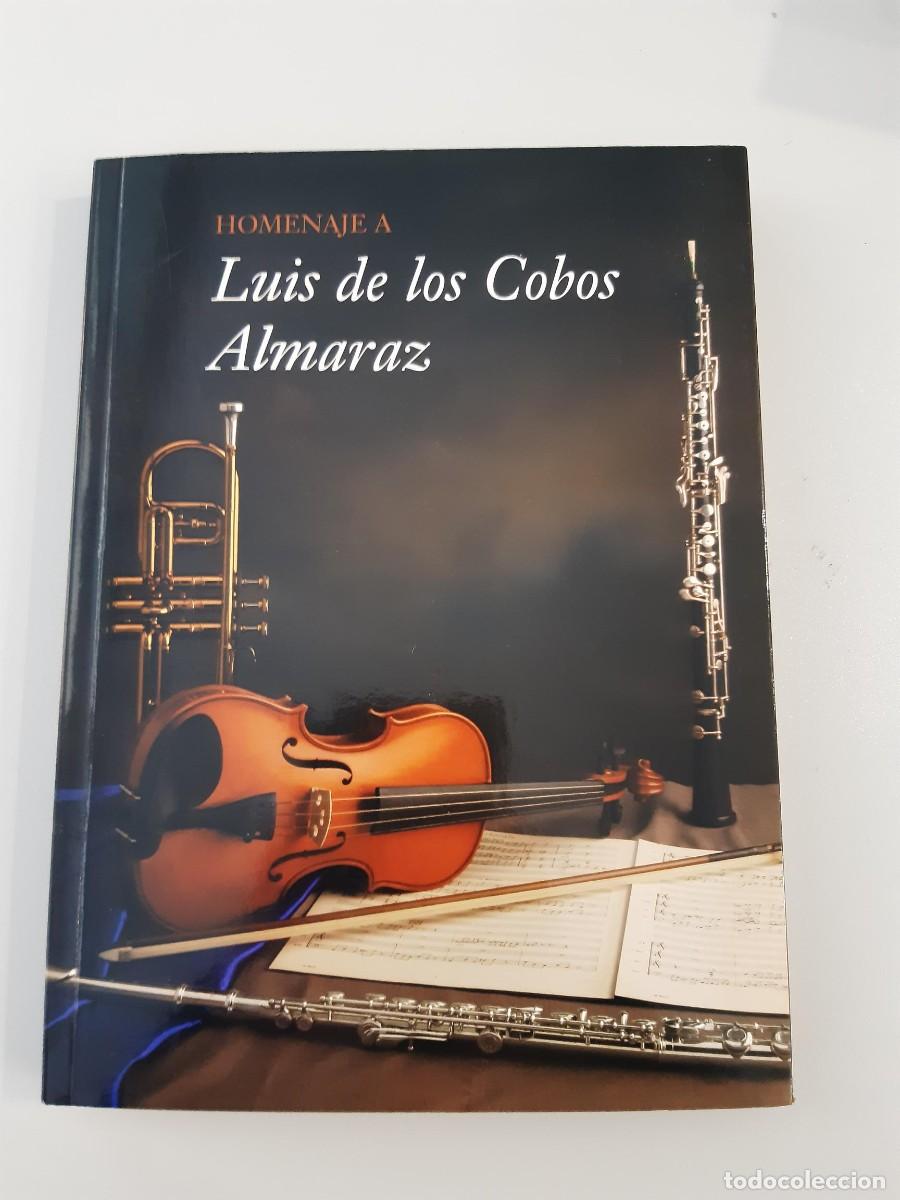Second hand books: HOMENAJE A LUIS DE LOS COBOS ALMARAZ AYUNTAMIENTO VALLADOLID ORQUESTA SINFONICA CASTILLA Y LEON
