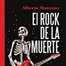 Livres d'occasion: EL ROCK DE LA MUERTE ALBERTO MANZANO. Lote 364703816