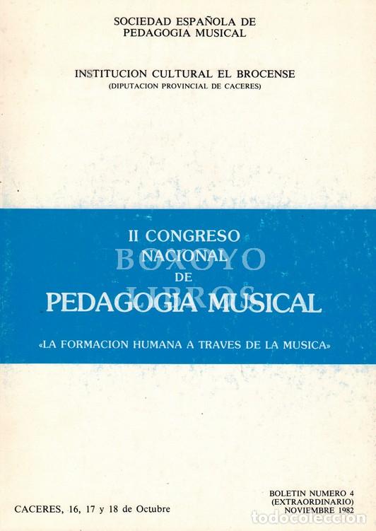 Libros de segunda mano: II Congreso nacional de pedagog&iacute;a musical. La formaci&oacute;n humana a trav&eacute;s de la m&uacute;sica