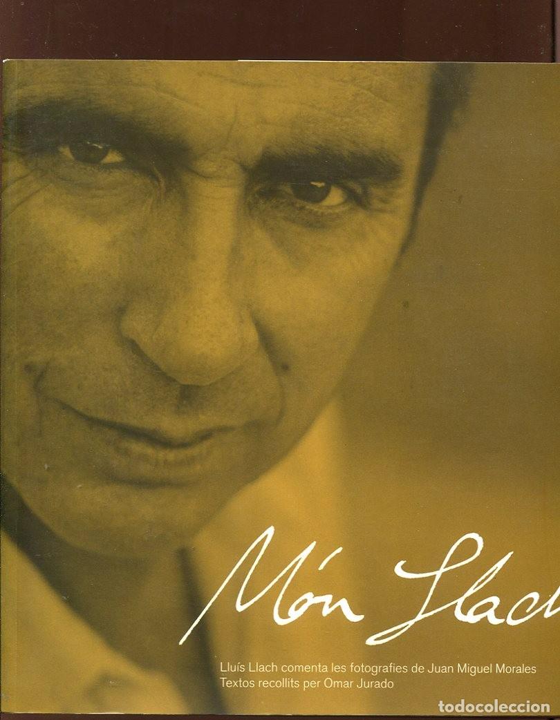Second hand books: Mon llach. Fotografies comentades. Enciclopedia catalana 2006.