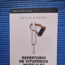 Libros de segunda mano: REPERTORIO DE VITUPERIOS MUSICALES NICOLAS SLONIMSKY. Lote 366253591