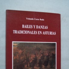Libros de segunda mano: BAILES Y DANZAS TRADICIONALES EN ASTURIAS. YOLANDA CERRA BADA. Lote 366374506