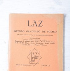 Libros de segunda mano: LAZ, METODO GRADUADO DE SOLFEO. LIBRO III. Lote 366589826