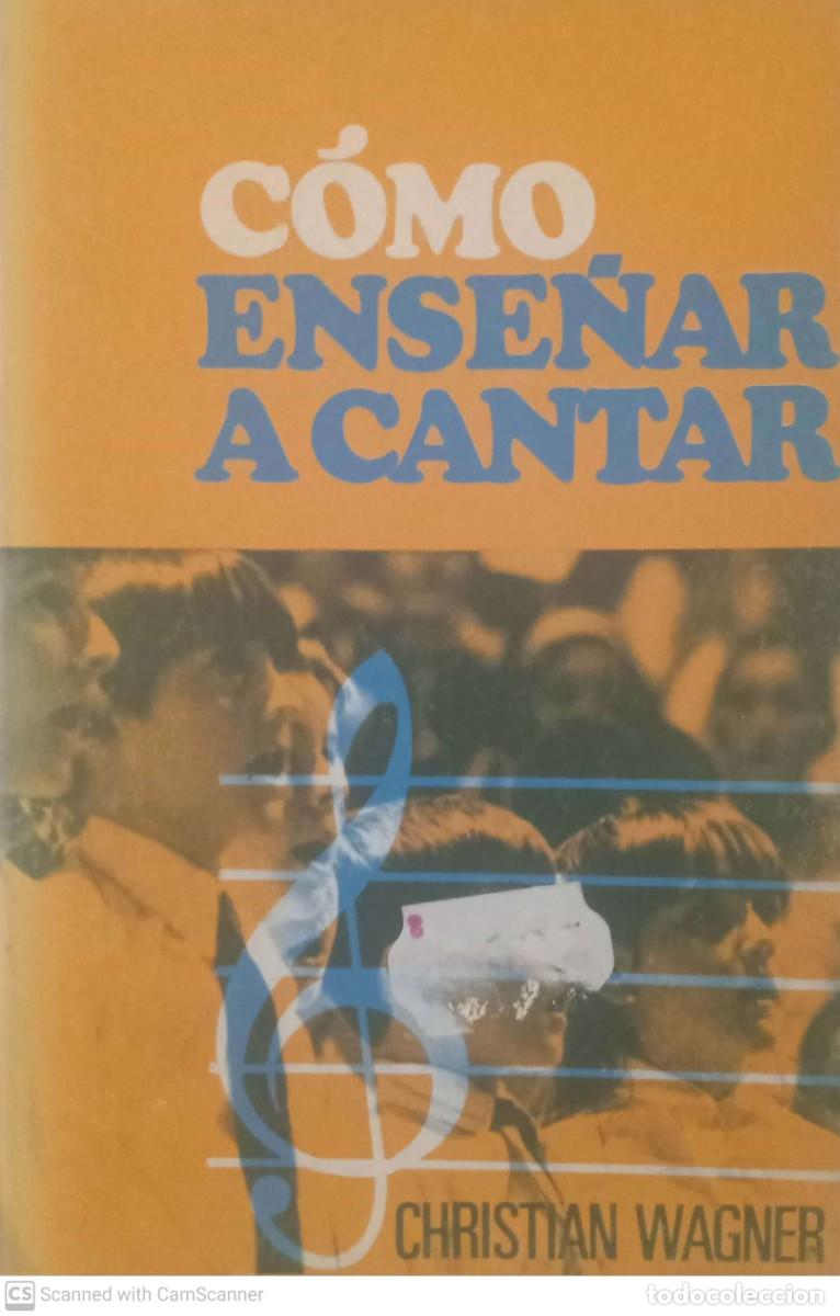 Libros de segunda mano: C&oacute;mo ense&ntilde;ar a cantar [Christian Wagner] - Foto 1