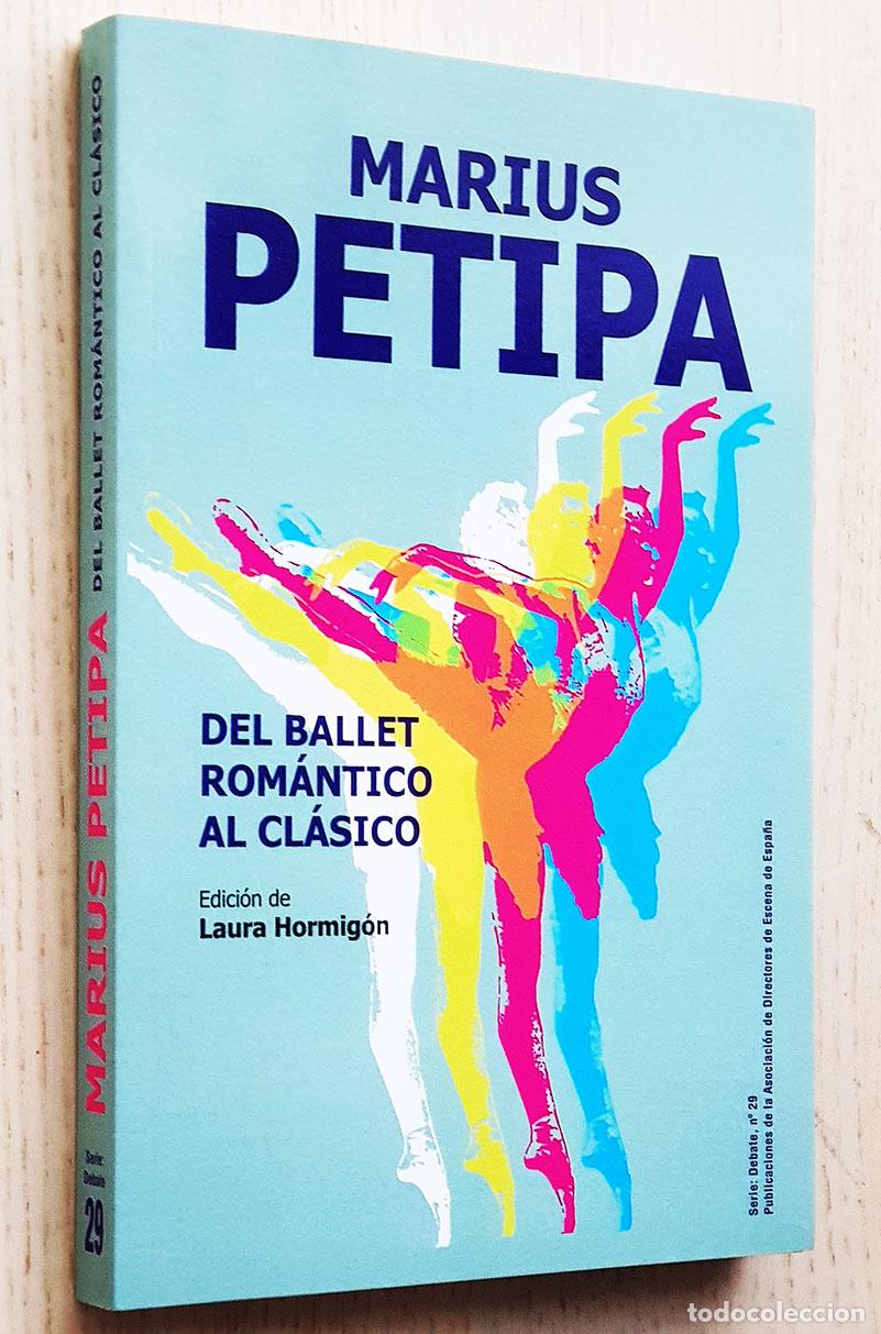Second hand books: DEL BALLET ROM&Aacute;NTICO AL CL&Aacute;SICO - PETIPA, Marius