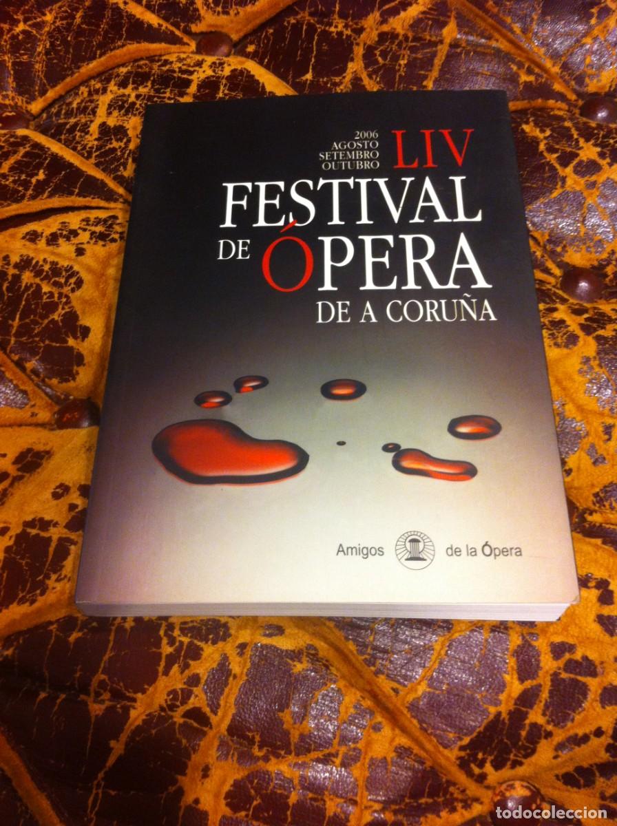Libri di seconda mano: LIV FESTIVAL DE &Oacute;PERA DE A CORU&Ntilde;A. 2006