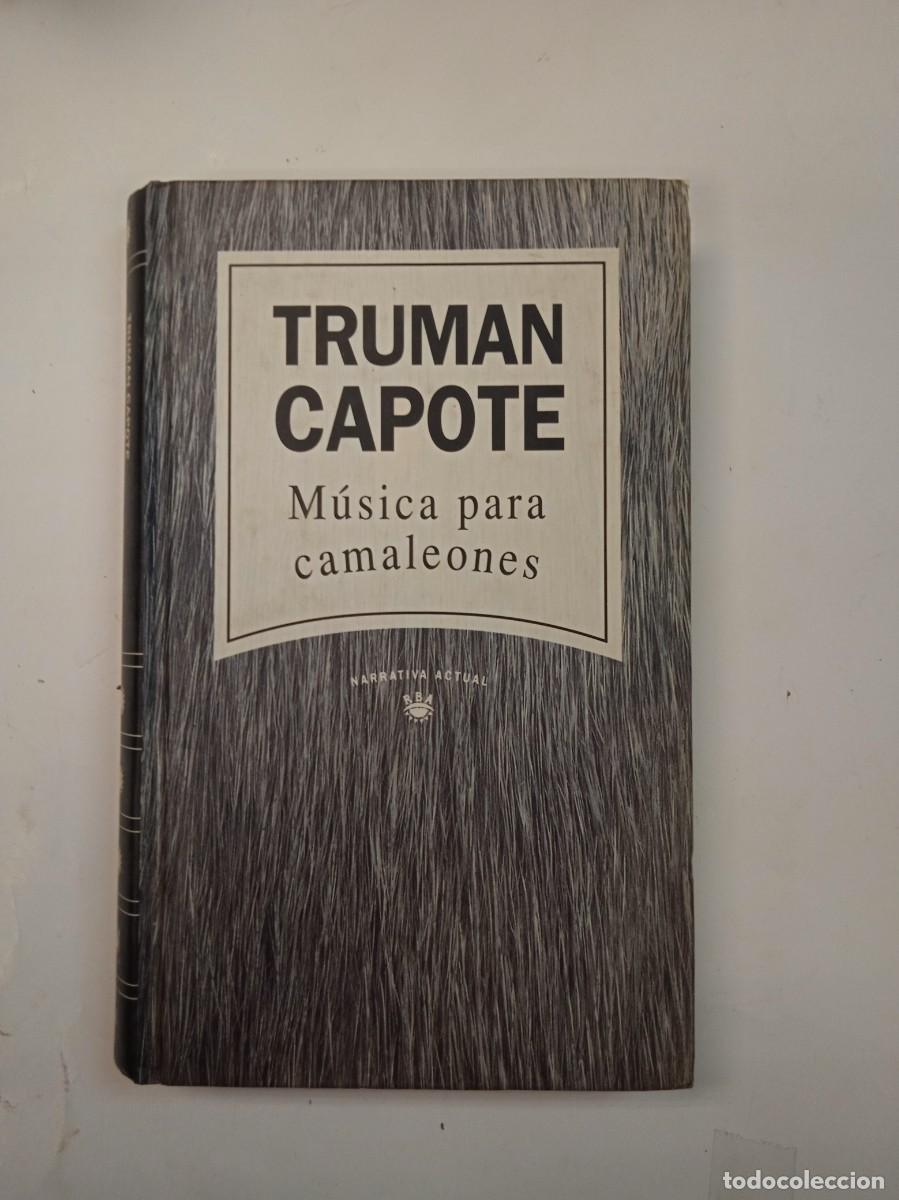 Libri di seconda mano: MUSICA PARA CAMALEONES DE TRUMAN CAPOTE