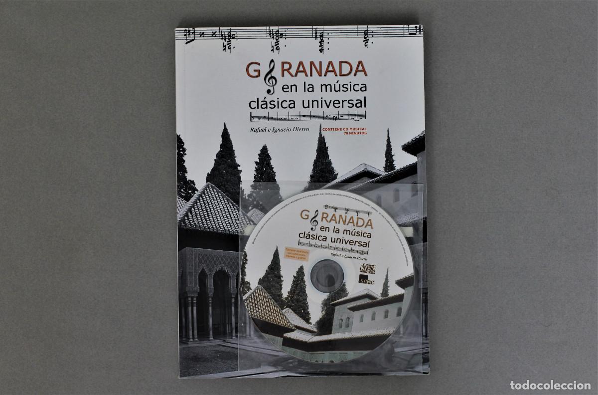 Libri di seconda mano: GRANADA EN LA M&Uacute;SICA CL&Aacute;SICA UNIVERSAL//LIBRO+CD M&Uacute;SICAL//RAFAEL E IGNACIO HIERRO//2010