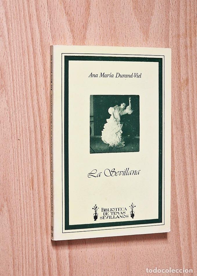 Libri di seconda mano: LA SEVILLANA - DURAND-VIEL, Ana Mar&iacute;a