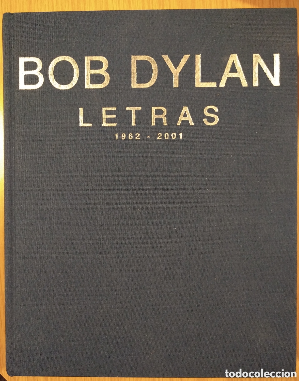 Libros de segunda mano: BOB DYLAN. LETRAS 1962-2001 - Foto 1