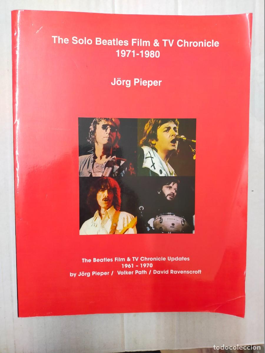 Second hand books: THE SOLO BEATLES FILM & TV CHRONICLE 1971-1980, por J&ouml;rg Pieper