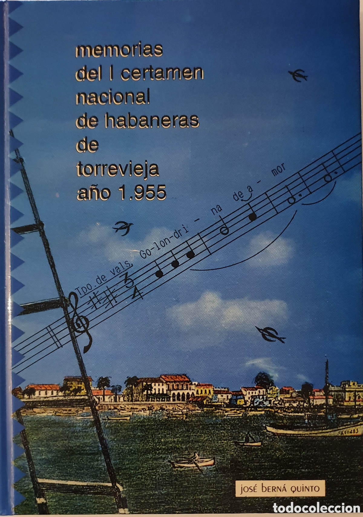 Gebrauchte B&uuml;cher: Memorias del i certamen nacional de habaneras de torrevieja a&ntilde;o 1955 Jos&eacute; berna quinto