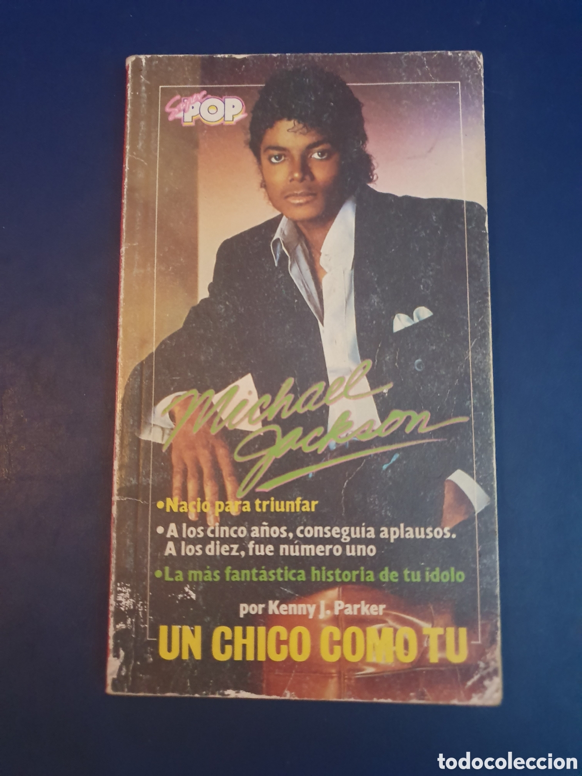 Libros de segunda mano: UN CHICO COMO T&Uacute; MICHAEL JACKSON SUPER POP 1984