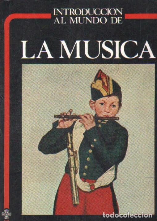 Libros de segunda mano: INTRODUCCION AL MUNDO DE LA MUSICA. DOMENECH PART, J. A-MU-1028