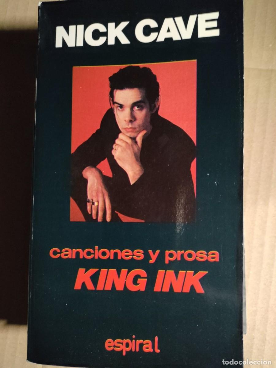 Libros de segunda mano: NICK CAVE - CANCIONES Y PROSA KING INK - Foto 1