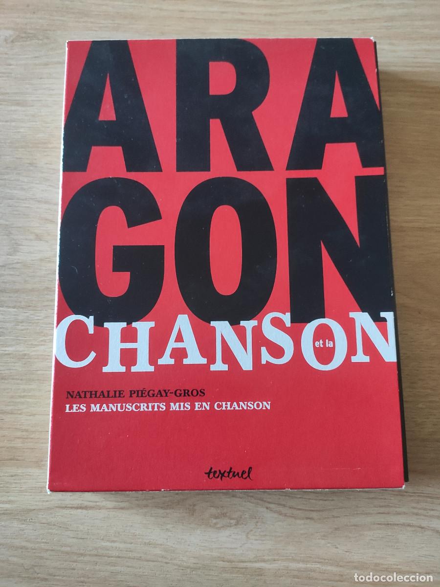 Libri di seconda mano: Aragon et la chanson: La romance inachev&eacute;e ; Po&egrave;mes et manuscrits mis en chanson