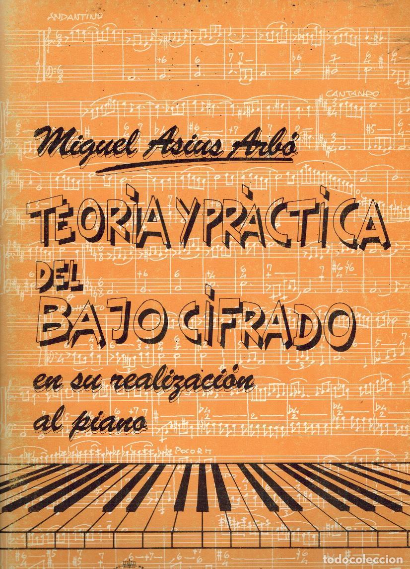 Libri di seconda mano: TEOR&Iacute;A Y PR&Aacute;CTICA DEL BAJO CIFRADO EN SU REALIZACI&Oacute;N AL PIANO