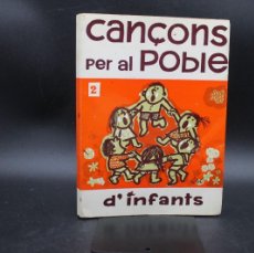 Libros de segunda mano: CANÇONS PER AL POBLE D'INFANTS 2 1969 IL.LUSTRACIONS CESC. Lote 381546699