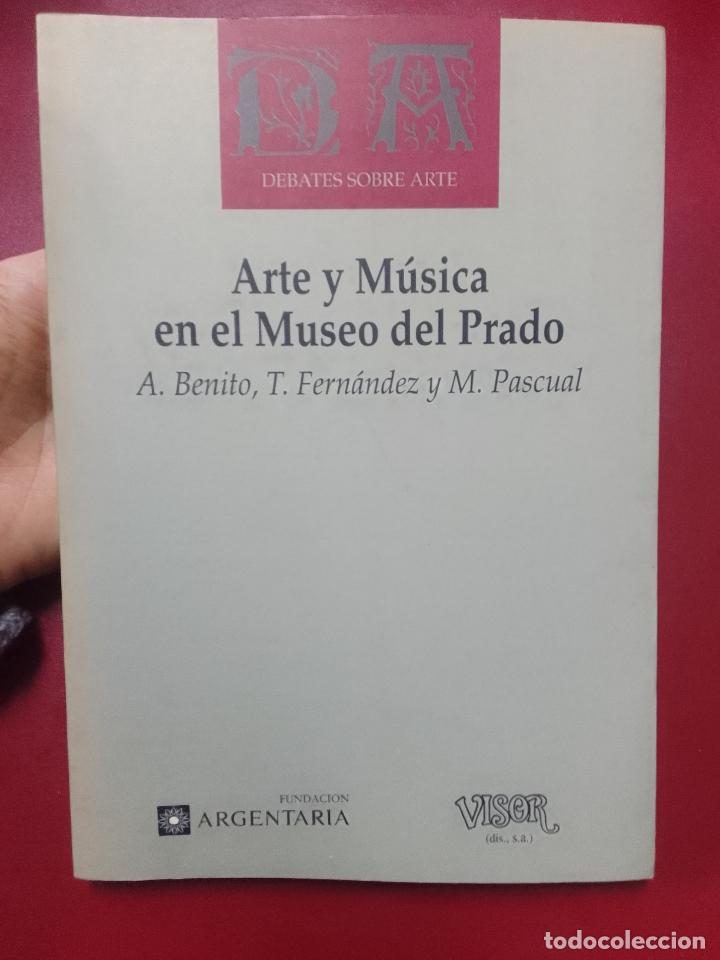Second hand books: A. Benito, T. Fern&aacute;ndez y M. Pascual: Arte y m&uacute;sica en el museo del Prado
