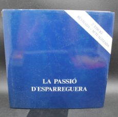 Libros de segunda mano: LA PASSIO D'ESPARRAGUERA 2ª EDICIO REVISADA I ACTUALITZADA 1995