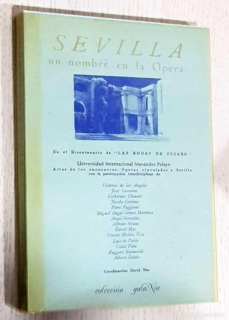 Gebrauchte B&uuml;cher: SEVILLA: UN NOMBRE EN LA &Oacute;PERA. Actas de los encuentros: operas vinculadas a Sevilla (Universidad In