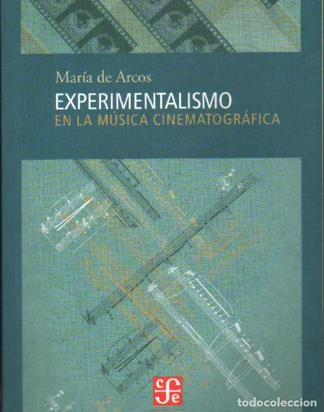 Gebrauchte B&uuml;cher: EXPERIMENTALISMO EN LA M&Uacute;SICA CINEMATOGR&Aacute;FICA. DE ARCOS, MAR&Iacute;A. A-MU-1037
