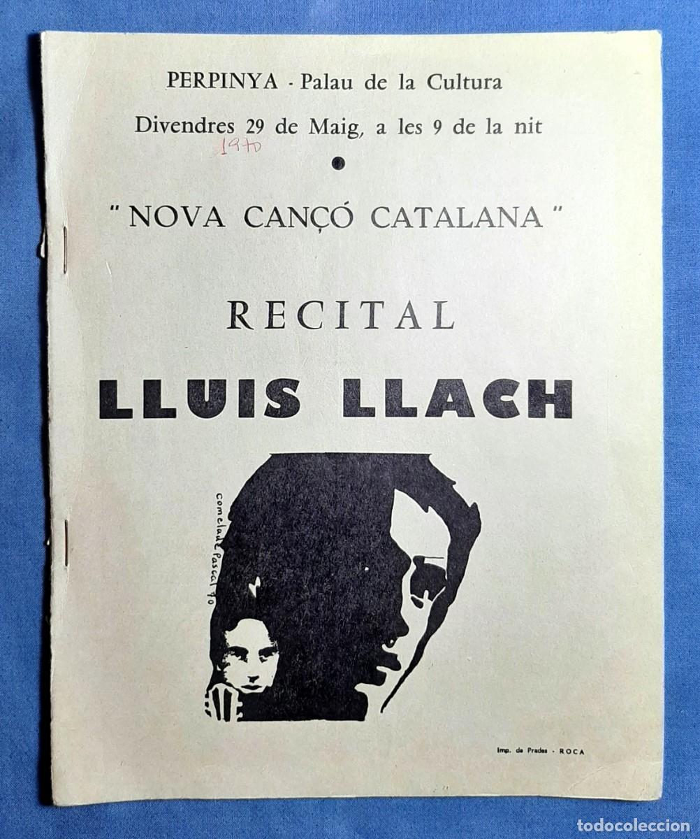 Libros de segunda mano: LLUIS LLACH. PASCAL COMELADE. LLIBRE/PROGRAMA PERPINYA, 1970. MOLT RAR. - Foto 1