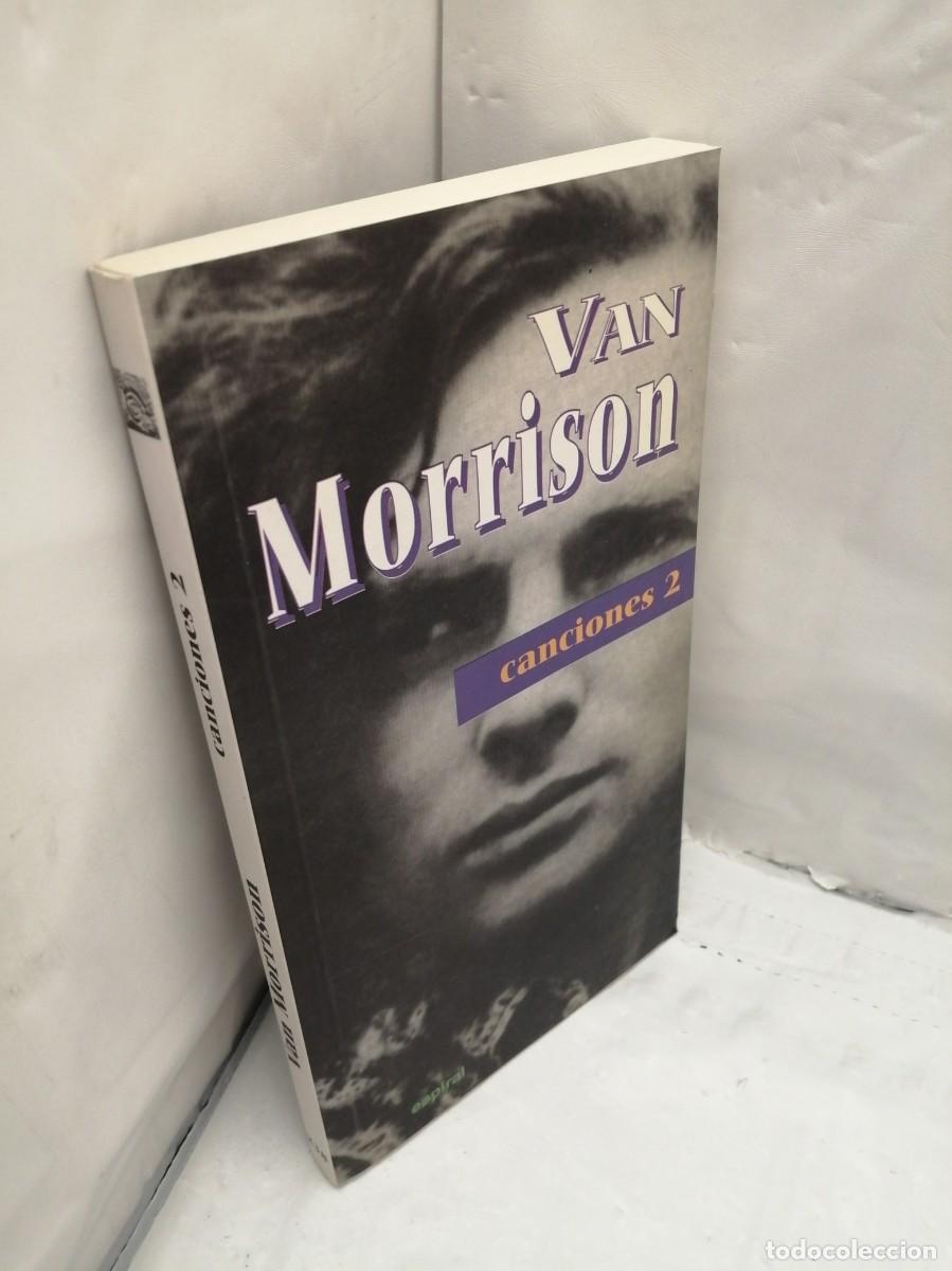 Libros de segunda mano: VAN MORRISON. CANCIONES 2 (EDICI&Oacute;N BILING&Uuml;E, PRIMERA EDICI&Oacute;N) - Foto 3