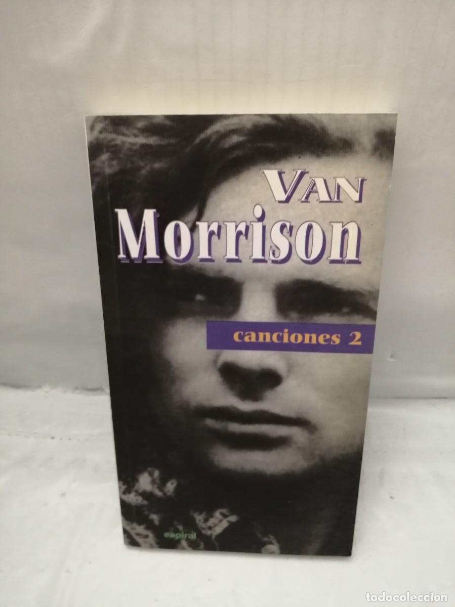 Libros de segunda mano: VAN MORRISON. CANCIONES 2 (EDICI&Oacute;N BILING&Uuml;E, PRIMERA EDICI&Oacute;N) - Foto 1