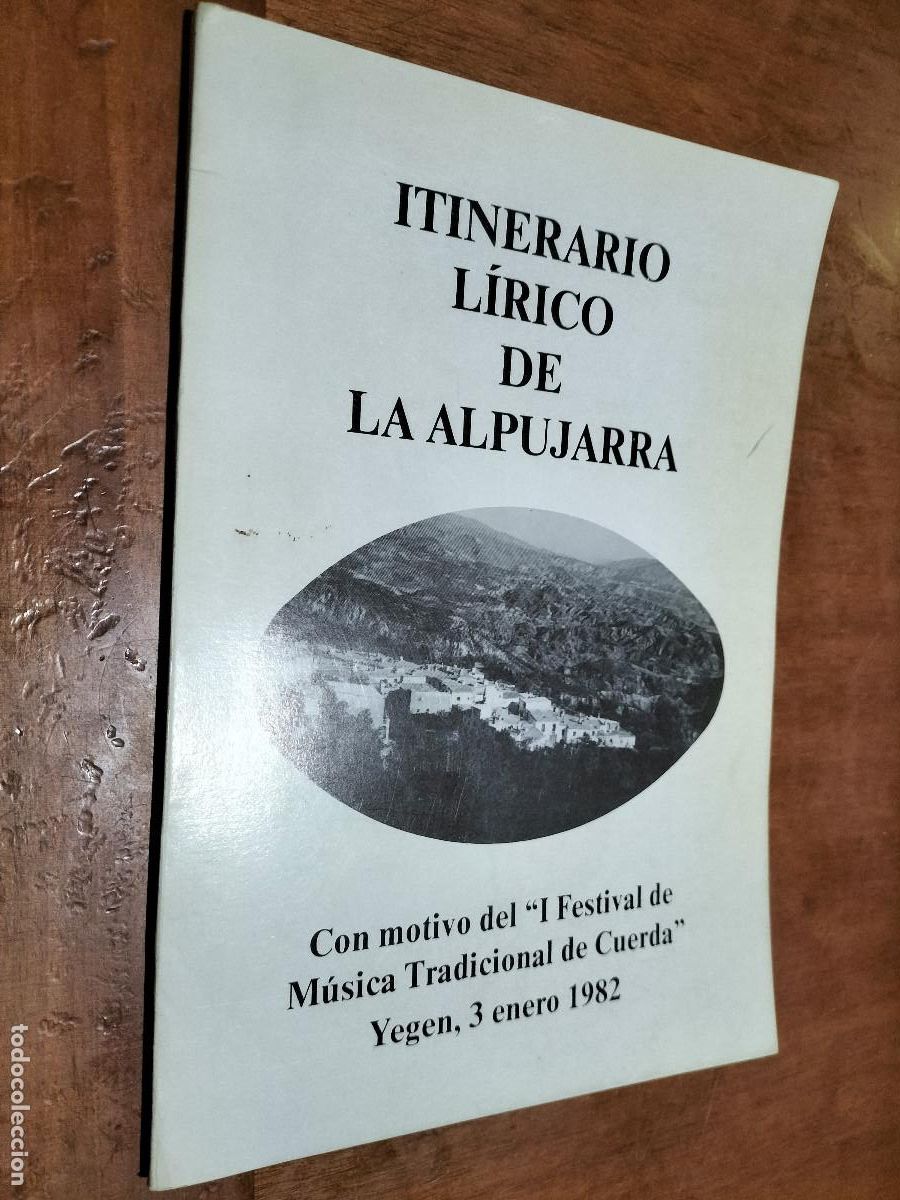 Libros de segunda mano: iTINERARIO L&Iacute;RICO DE LA ALPUJARRA. I FESTIVAL DE M&Uacute;SICA DE CUERDA. YEGEN, 1982. BUEN ESTADO. DIFICIL