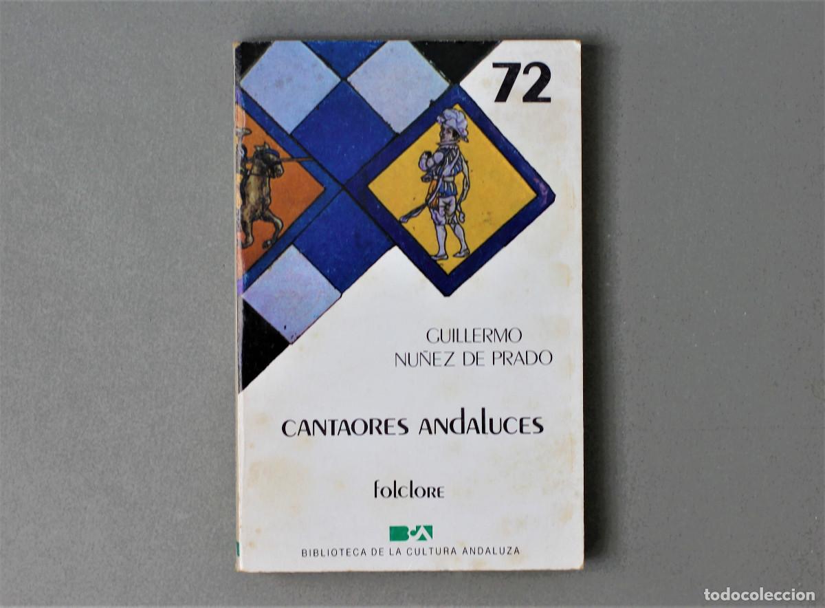 Livres d'occasion: CANTAORES ANDALUCES//GUILLERMO NU&Ntilde;EZ DEL PRADO//EDIT.ANDALUZAS//BARCELONA,1986