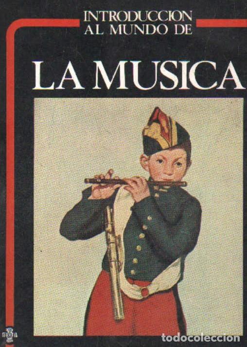 Libros de segunda mano: INTRODUCCI&Oacute;N AL MUNDO DE LA M&Uacute;SICA. DOMENECH, J. A-MU-1046