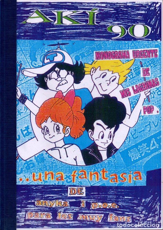Libros de segunda mano: AKI 90.UN MONOGRAMA URGENTE DE MIS L&Aacute;GRIMAS POP. UNA FANTASIA DE ANYKA I P.O.E. PARA LOS MUY FANS. -